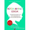 Bütün-Beyinli Çocuk - Tina Payne Bryson - Diyojen Yayıncılık