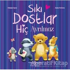 Sıkı Dostlar Hiç Ayrılmaz - Melanie Joyce - İş Bankası Kültür Yayınları