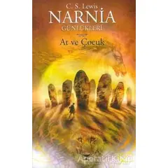 Narnia Günlükleri 3 - At ve Çocuk - Clive Staples Lewis - Doğan Egmont Yayıncılık