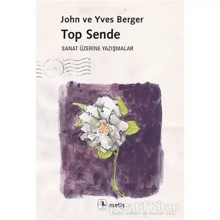 Top Sende - John Berger - Metis Yayınları