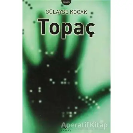 Topaç - Gülayşe Koçak - Kanat Kitap