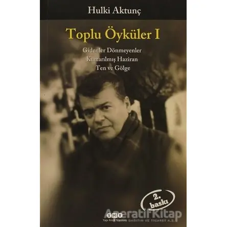 Toplu Öyküler 1 - Hulki Aktunç - Yapı Kredi Yayınları