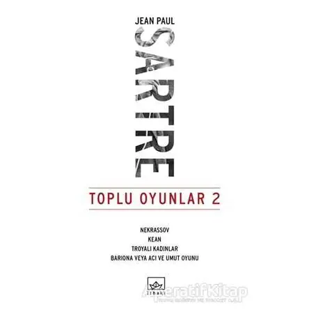 Toplu Oyunlar 2 : Nekrassov - Kean - Troyalı Kadınlar - Bariona veya Acı ve Umut Oyunu