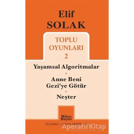 Toplu Oyunları 2 / Yaşamsal Algoritmalar - Anne Beni Geziye Götür - Neşter