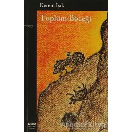 Toplum Böceği - Kerem Işık - Yapı Kredi Yayınları