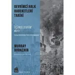 Devrimci Halk Hareketleri Tarihi: Üçüncü Devrim Cilt 2 - Murray Bookchin - Sümer Yayıncılık