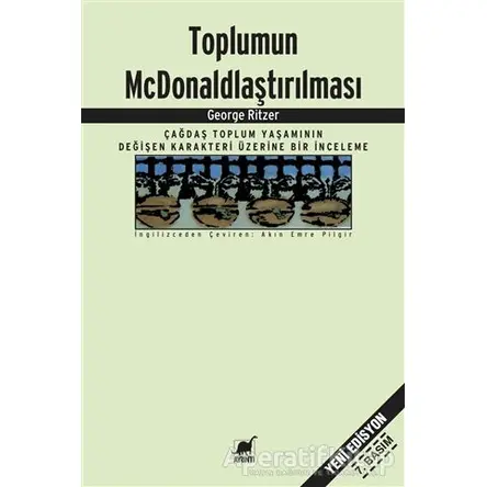 Toplumun McDonaldlaştırılması - George Ritzer - Ayrıntı Yayınları