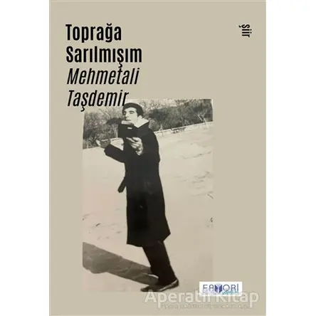 Toprağa Sarılmışım - Mehmetali Taşdemir - Favori Yayınları