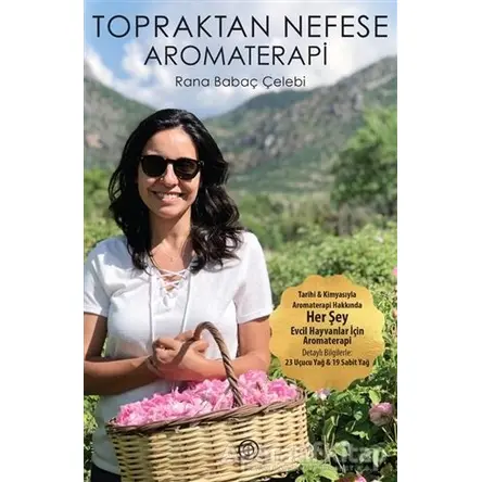 Topraktan Nefese Aromaterapi - Rana Babaç Çelebi - Geoturka