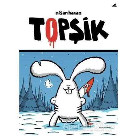 Topşik - Nisan Hakan - Kara Karga Yayınları