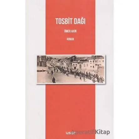 Tosbit Dağı - Ömer Akın - Usar Yayınları