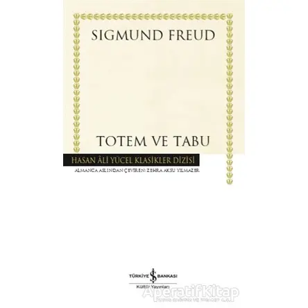 Totem ve Tabu - Sigmund Freud - İş Bankası Kültür Yayınları