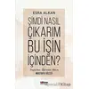 Şimdi Nasıl Çıkarım Bu İşin İçinden? - Esra Alkan - Totem Yayıncılık