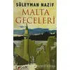 Malta Geceleri / Pierre Loti Hitabesi - Süleyman Nazif - Totem Yayıncılık