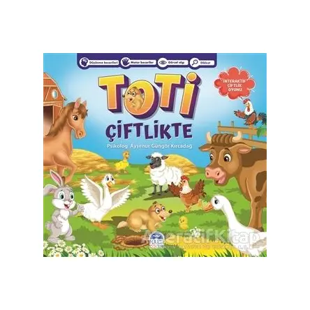 Toti Çiftlikte - Ayşenur Güngör Kırcadağ - Martı Çocuk Yayınları