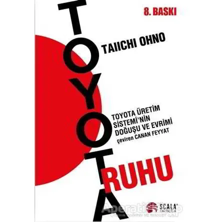 Toyota Ruhu - Taiichi Ohno - Scala Yayıncılık