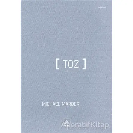 Toz - Michael Marder - İthaki Yayınları