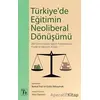 Türkiyede Eğitimin Neoliberal Dönüşümü - Kolektif - Töz Yayınları