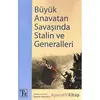 Büyük Anavatan Savaşında Stalin ve Generalleri - Kolektif - Töz Yayınları