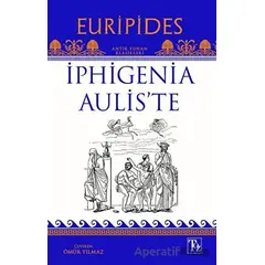 İphigenia Aulis’te - Euripides - Töz Yayınları