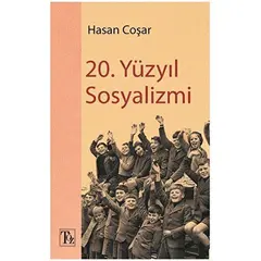 20. Yüzyıl Sosyalizmi - Hasan Coşar - Töz Yayınları