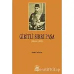 Giritli Sırrı Paşa (1844 - 1895) - Ahmet Köksal - Serander Yayınları