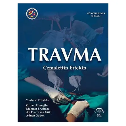Travma - Cemalettin Ertekin - EMA Tıp Kitabevi