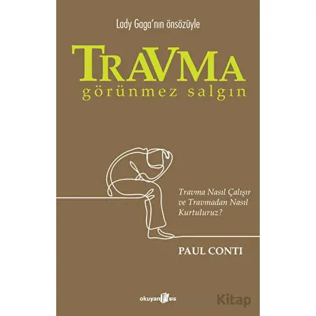 Travma - Görünmez Salgın - Paul Conti - Okuyan Us Yayınları