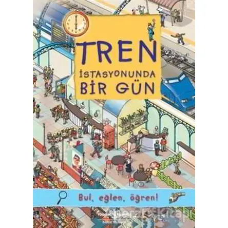 Tren İstasyonunda Bir Gün - Olivia Brookes - İş Bankası Kültür Yayınları