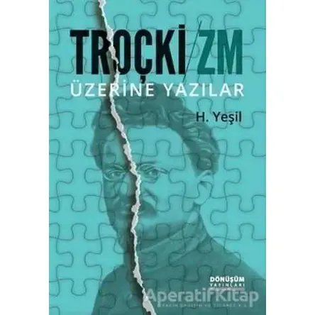 Troçki-Zm Üzerine Yazılar - H. Yeşil - Dönüşüm Yayınları