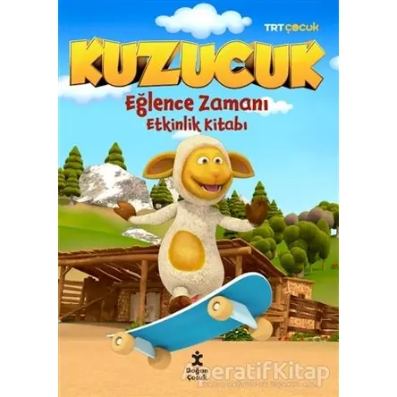 Kuzucuk: Eğlence Zamanı - Etkinlik Kitabı - Kolektif - Doğan Çocuk