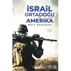 İsrail Ortadoğu ve Amerika - Raif Karadağ - Truva Yayınları