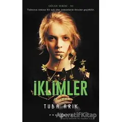 İklimler - Gölge Serisi 3 - Tuba Arık - Fantastik Kitap