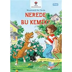 Nerede Bu Kemik - Matematik Her Yerde - Lucille Recht Penner - TÜBİTAK Yayınları