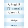 Çizgili Pijamalı Çocuk - John Boyne - Tudem Yayınları