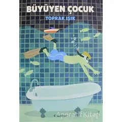 Büyüyen Çocuk - Toprak Işık - Tudem Yayınları