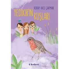 Yedikırın Kuşları - Koray Avcı Çakman - Tudem Yayınları