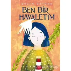 Ben Bir Hayaletim - Güzin Öztürk - Tudem Yayınları