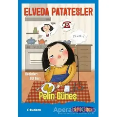 Elveda Patatesler - Sende Oku - Pelin Güneş - Tudem Yayınları