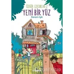 Yeni Bir Yüz - Özgür Çocuklar 2 - Kerem Işık - Tudem Yayınları