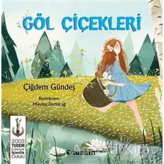 Göl Çiçekleri - Çiğdem Gündeş - Tudem Yayınları