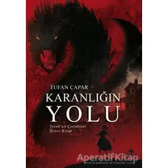 Karanlığın Yolu - Yezukun Çocukları İkinci Kitap - Tufan Çapar - Yakın Kitabevi