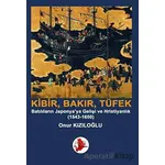 Kibir, Bakır, Tüfek - Onur Kızıloğlu - Japon Yayınları