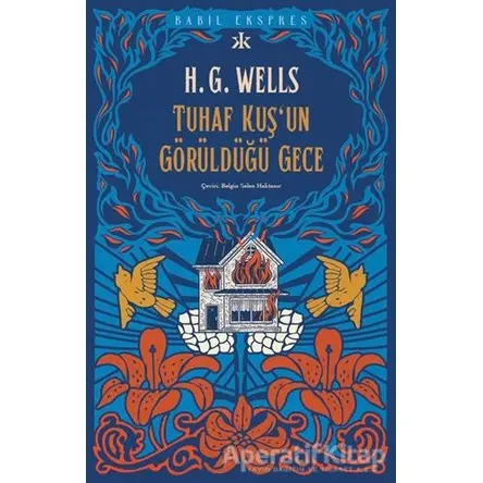 Tuhaf Bir Kuş’un Görüldüğü Gece - H. G. Wells - Kafka Kitap