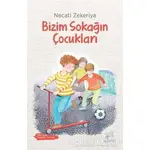 Bizim Sokağın Çocukları - Necati Zekeriya - Uçan At Yayınları