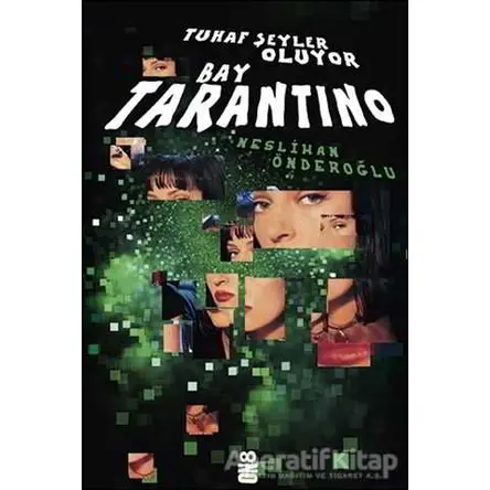 Tuhaf Şeyler Oluyor Bay Tarantino - Neslihan Önderoğlu - On8 Kitap