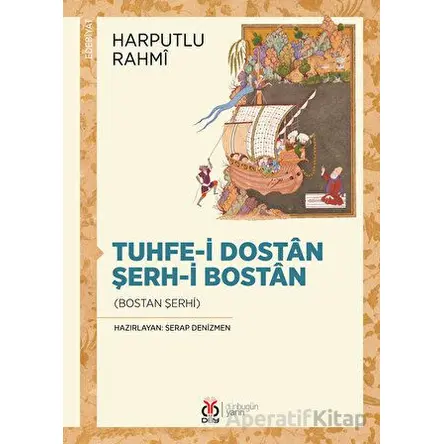 Tuhfe-i Dostan Şerh-i Bostan - Harputlu Rahmi - DBY Yayınları