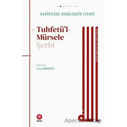 Tuhfetü’l- Mürsele Şerhi - Haririzade Kemaleddin Efendi - Hikemiyat Yayınevi