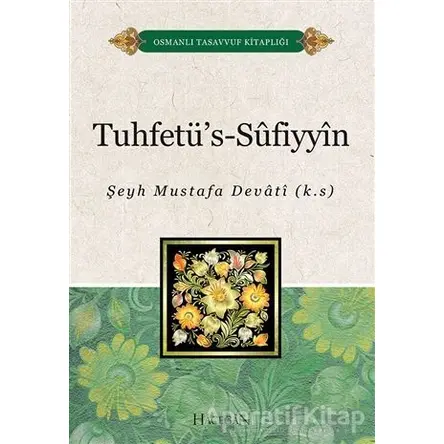 Tuhtefüs-Sufiyyin - Şeyh Mustafa Devati - Hacegan Yayıncılık