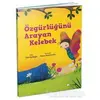 Özgürlüğünü Arayan Kelebek - Tülin Kozikoğlu - Redhouse Kidz Yayınları